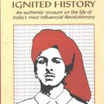 Bhagat Singh an Ignited History