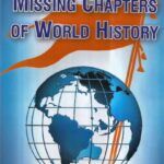 Some Missing Chapters of World History