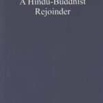 A hindu Buddhist Rejoinder