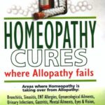 Homeopathy Cures Where Allopathy Fails