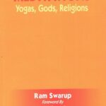 Meditataions Yogas,Gods,Religions