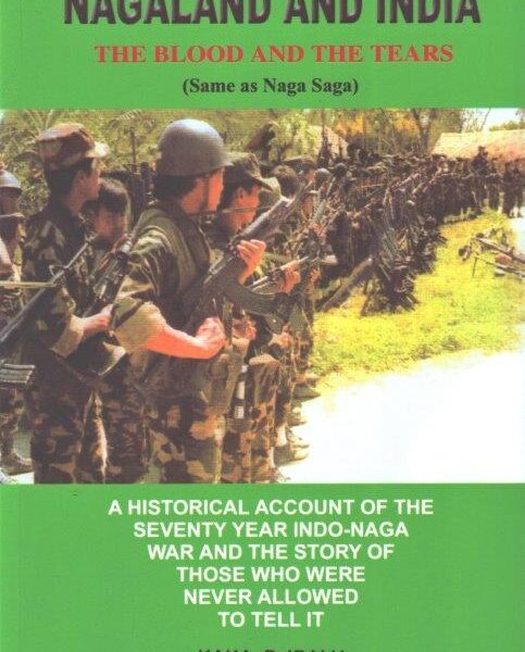 NAGALAND AND INDIA | The Blood and The Tears