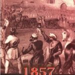 1857 the Uprising