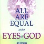 ALL ARE EQUAL IN THE EYES OF GOD - SELECTIONS FROM MAHATMA GANDHI'S WRITINGS (POP) (2012)