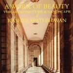 A Work of Beauty The Architecture and Landscape of Rashtrapati Bhawan