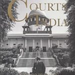 COURTS OF INDIA - PAST TO PRESENT (DEL) (2017)