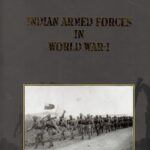 INDIAN ARMED FORCES IN WORLD WAR-I