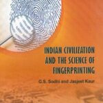 INDIAN CIVILISATION AND THE SCIENCE OF FINGERPRINTING (POP) (2013)