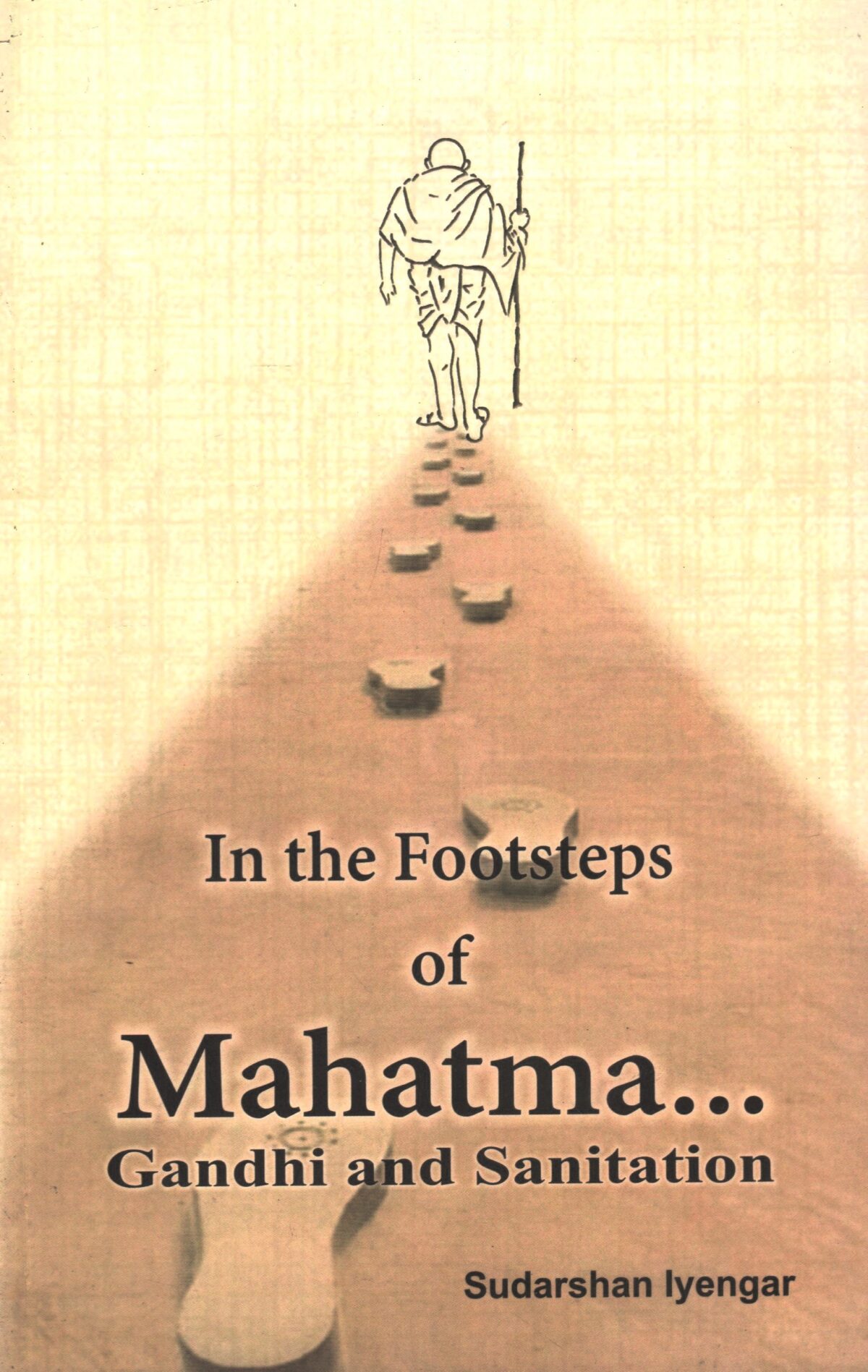 In the Footsteps of Mahatma Gandhi and Sanitation - Image 1