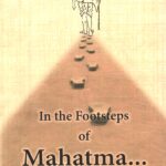 In the Footsteps of Mahatma Gandhi and Sanitation