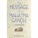 THE MESSAGE OF MAHATMA GANDHI (DEL) (2004)