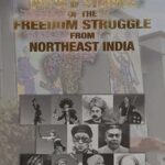 Untold Stories of the Freedom Struggle from Northeast India