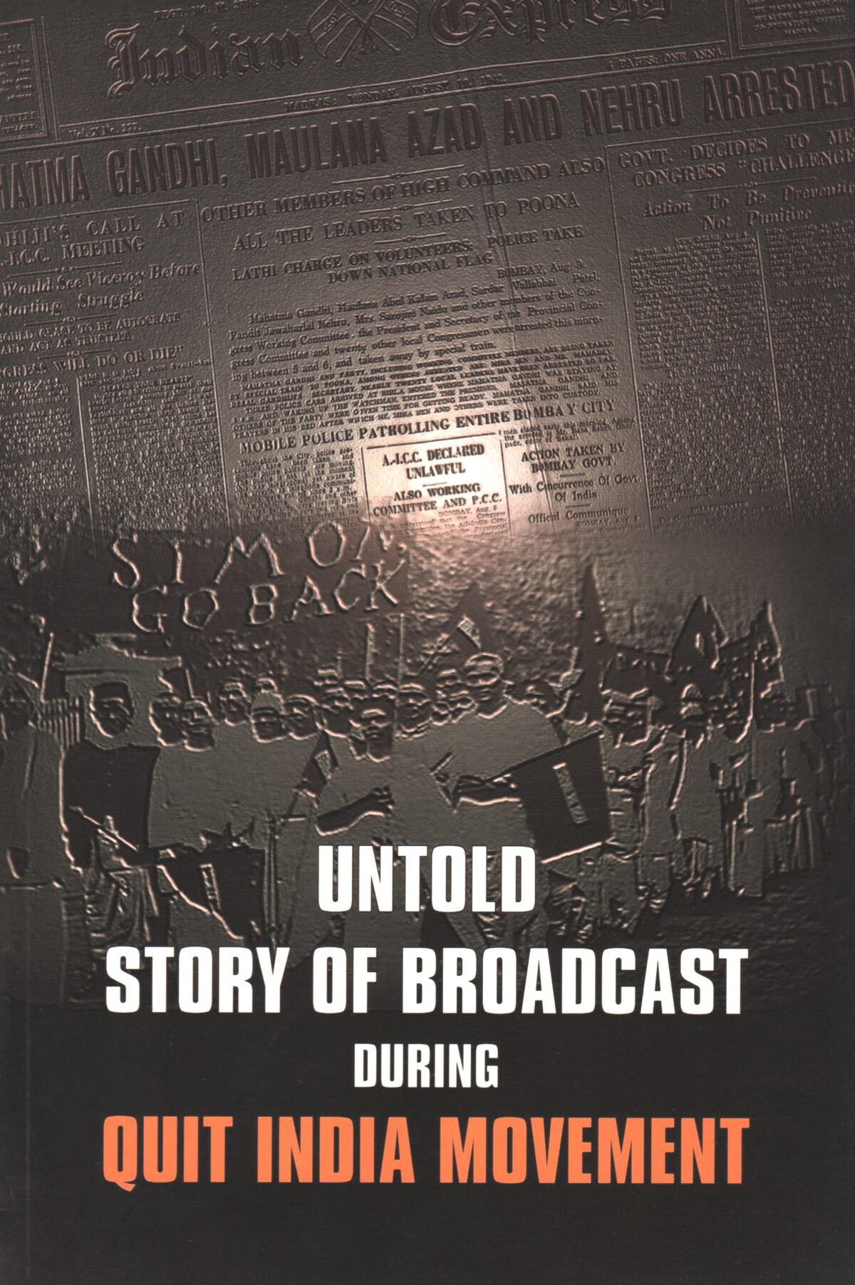 Untold Story of Broadcast during Quit India Movement - Image 1