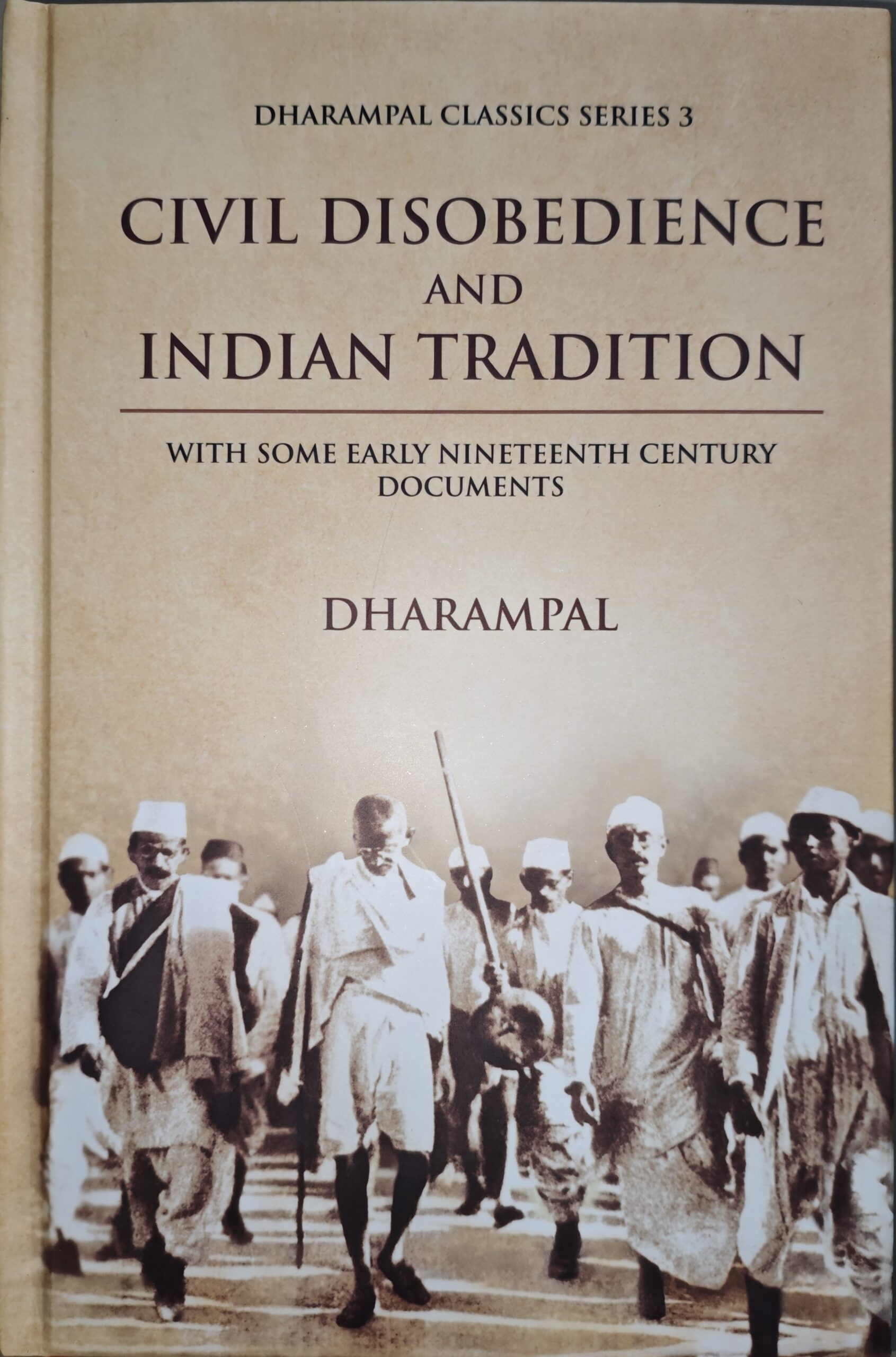 Civil Disoedience and Indian Tradition - with Some Early Nineteenth Century Documents Series 3 Civil Disoedience and Indian Tradition - with Some Early Nineteenth Century Documents Series 3 - Image 1