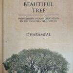 The Beautiful Tree- Indigenous Indian Education in the Eighteenth Century Series 4